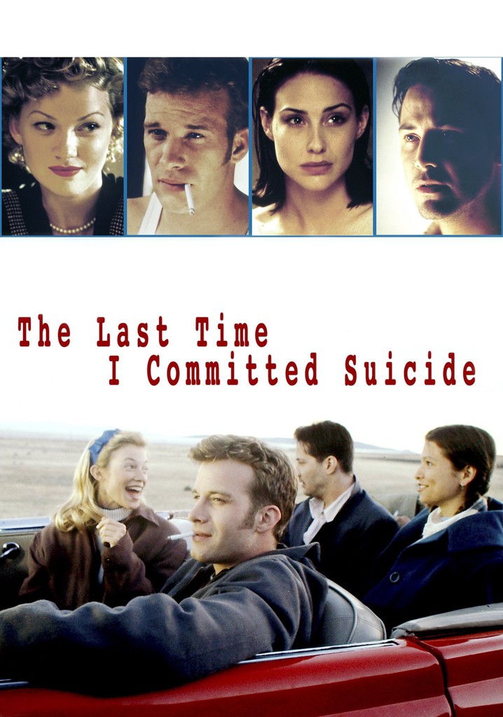 The last time i committed suicide streaming
